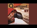 Quantize Mix 1 Mixed By DJ QT (Throwback 13)