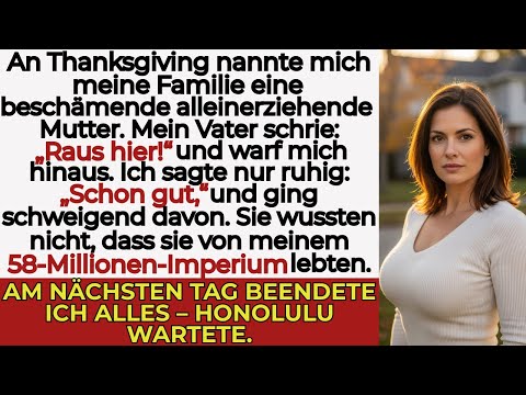 Meine Familie warf mich am Erntedankfest raus – sie wussten nichts von 58 Millionen Dollar