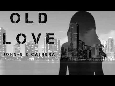 Old Love - John-E x Cabrera