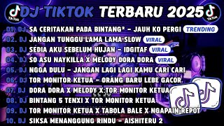 Download lagu DJ TIKTOK TERBARU 2025🎵DJ SA CERITAKAN PADA BINTANG - BINTANG - JAUH KO PERGI🎵DJ JANGAN TUNGGU LAMA² mp3 Download lagu DJ TIKTOK TERBARU 2025🎵DJ SA CERITAKAN PADA BINTANG - BINTANG - JAUH KO PERGI🎵DJ JANGAN TUNGGU LAMA² mp3