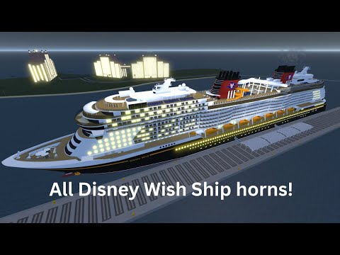 All Disney Wish Ship Horns! | Roblox Cruise Line Simulator: A New Era