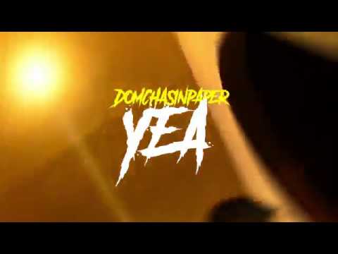 Dom Chasin Paper - YEA! (OFFICIAL VIDEO)