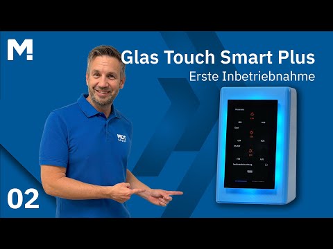 Glass Touch Smart - Initial Setup | MDT Technologies