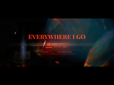 Too $olid - Everywhere I Go  Ft. Big Raxsta X Elmo (Official Music Video) Shot By @bluevisuals636