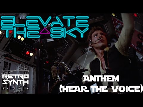 Elevate The Sky - Anthem (Hear The Voice) [Music Video] / RetroSynth Records