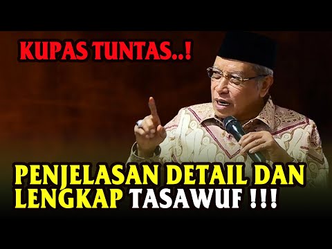 A COMPLETE DISCUSSION!! HIGH-LEVEL TASAWUF STUDY!! PROF. DR. KH. SAID AQIL SIROJ