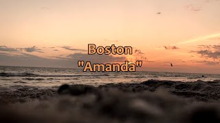 Boston - &quot;Amanda&quot; HQ/With Onscreen Lyrics!