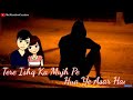 Tere Ishq Ka Mujhpe Hua Ye Asar Whatsapp Status Video