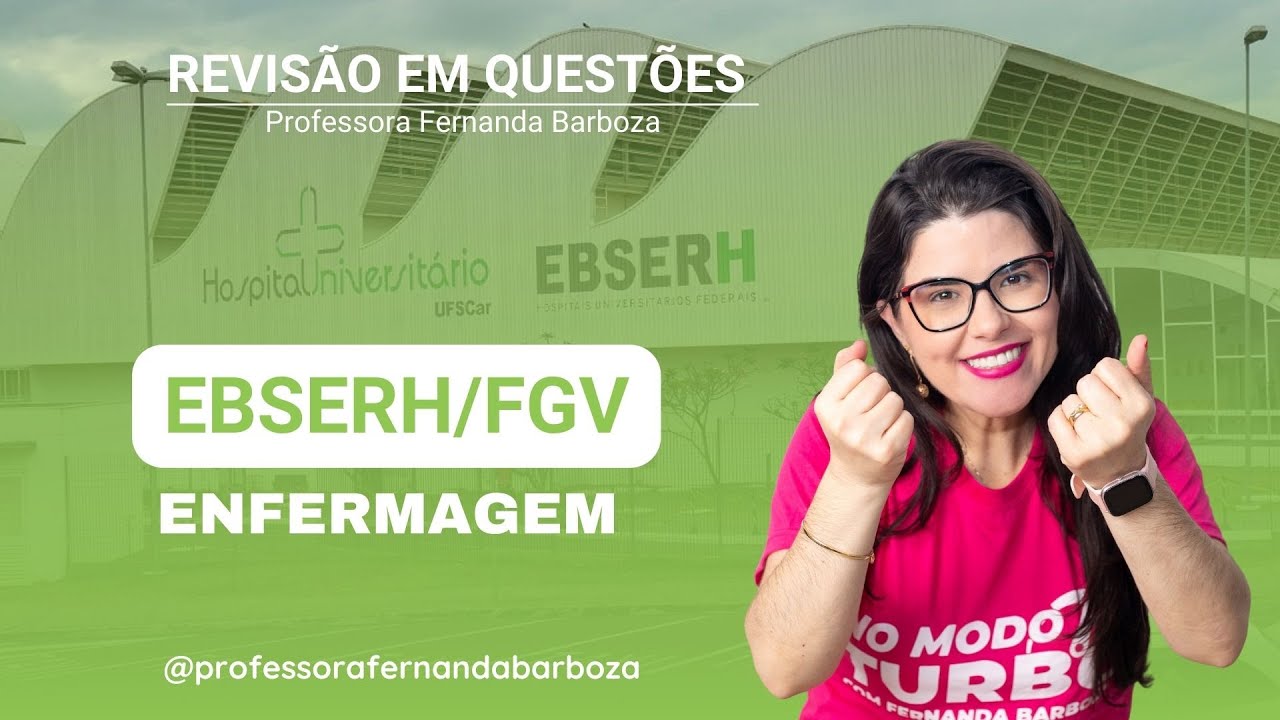 EBSERH - Questões FGV Enfermagem 2024 - Abreu e Lima