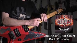 Loudness Guitar Cover / Rock This Way