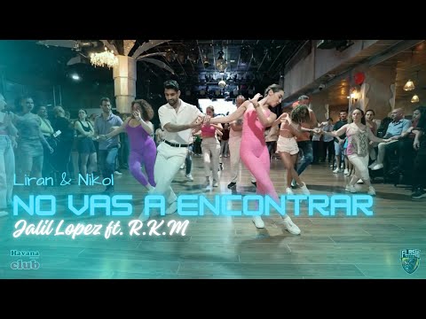 Jalil Lopez ft. R.K.M. - No Vas A Encontrar ( Liran & Nikol | Bachata Demo Master)