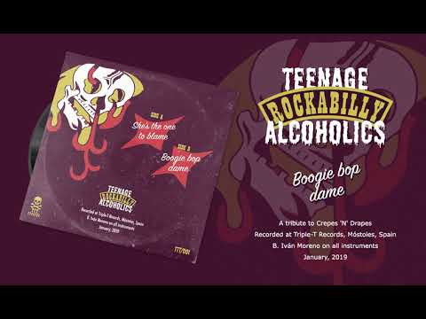 Teenage Rockabilly Alcoholics - Boogie Bop Dame