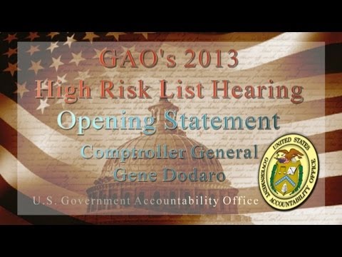 GAO: Comptroller General Testifies on GAO's 2013 High Risk List