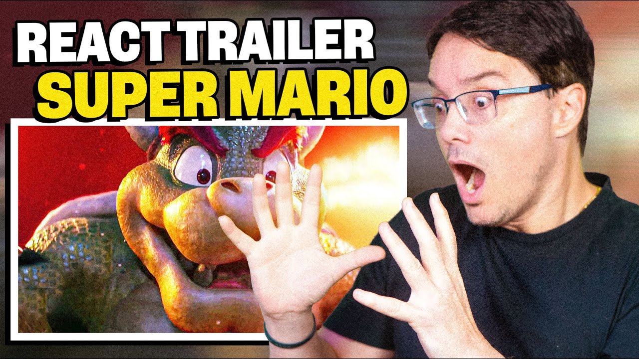 TRAILER SUPER MARIO BROS - REACT E PRIMEIRAS IMPRESSÕES