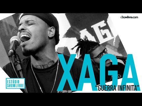 Xaga - Guerra Infinita - Ao Vivo no Estúdio Showlivre 2019