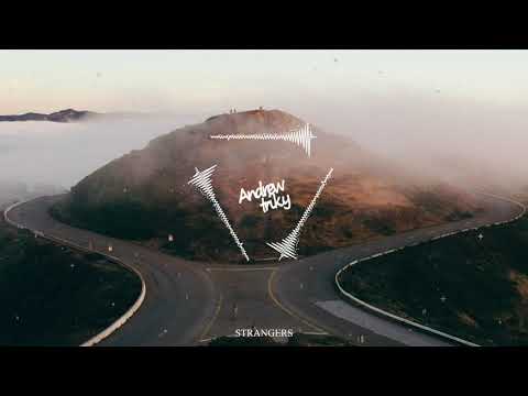 Andrew Triky - Strangers (Official Audio)