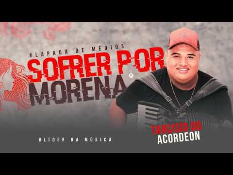 SOFRER POR MORENA TARCISIO ACORDEON