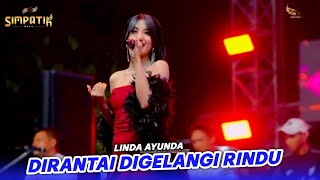 Download lagu LINDA AYUNDA - DIRANTAI DIGELANGI RINDU - SIMPATIK MUSIC - SOP BUAH IRINE PUSAT - KLK AUDIO mp3 Download lagu LINDA AYUNDA - DIRANTAI DIGELANGI RINDU - SIMPATIK MUSIC - SOP BUAH IRINE PUSAT - KLK AUDIO mp3