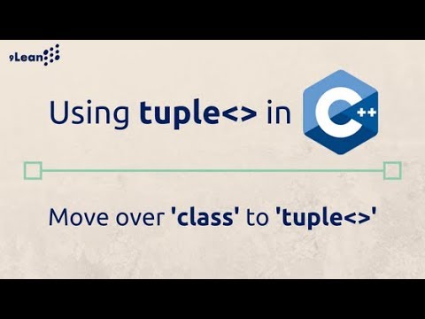 Modern C++ Tuples | Move Over Object Oriented Classes and Structs