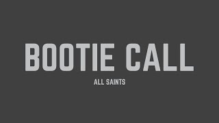 All Saints - Bootie Call (Lyrics)