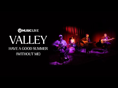 Valley - Have A Good Summer (Without Me) (Acoustic) | UMUSIC LIVE
