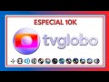 ESPECIAL 10K AT Cronologia De Vinhetas TV Globo