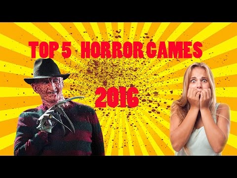 Top 5 Upcoming pc Horror Games of 2016