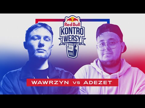 WAWRZYN vs ADEZET - VI walka Red Bull KontroWersy 2021