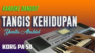 Download lagu TANGIS KEHIDUPAN YUNITA ABABIEL KARAOKE TANPA VOKA... mp3