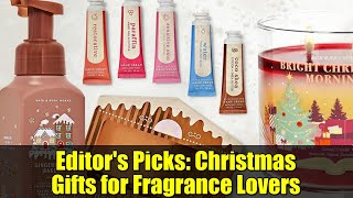 Editor's Picks: Christmas Gifts for Fragrance Lovers