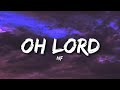 NF - Oh Lord (lyrics video)