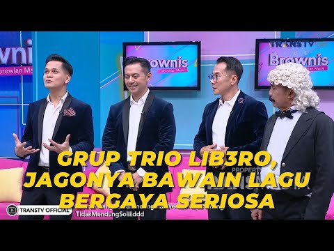 Grup TRIO LIB3RO, Jagonya Bawain Lagu Bergaya SERIOSA | BROWNIS (3/11/23) P2