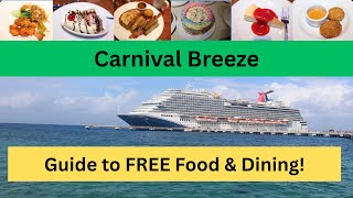 Carnival Breeze | FREE Food & Dining On The Ship!