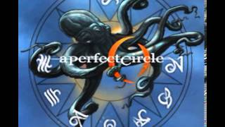 A Perfect Circle - By and Down
