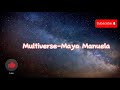 Multiverse - Maya Manuela . PEMBROKE (Lyrics)