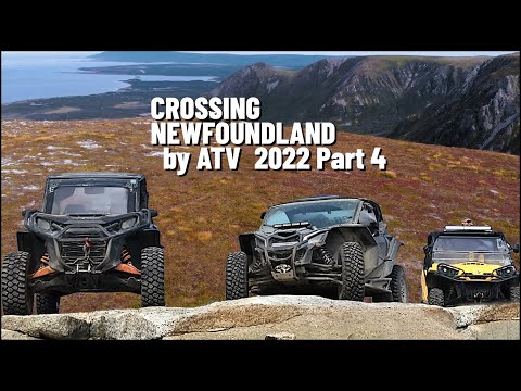 Crossing Newfoundland By ATV 2022 - Part 4