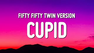 FIFTY FIFTY - Cupid (Twin Version) (Sped Up / TikT