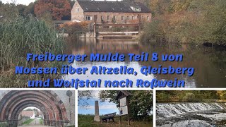 Freiberger Mulde Teil 8 von Nossen über Altzella, Gleisberg und Wolfstal nach Roßwein