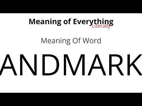 Meaning of Word - Landmarks Meaning