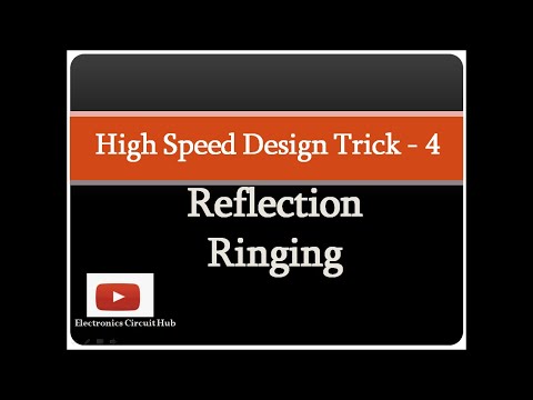 Reflection & Ringing in High Speed Circuit Design