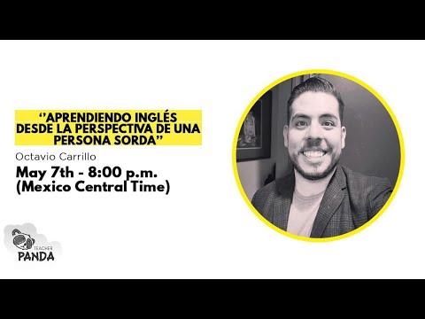 Aprendiendo Inglés desde la perspectiva de una persona sorda - Octavio Carrillo