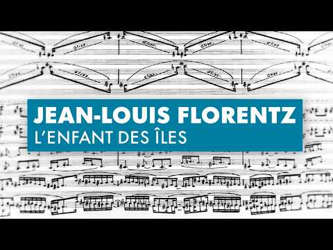 Florentz: “L’Enfant des Îles” for Large Orchestra — Full Score