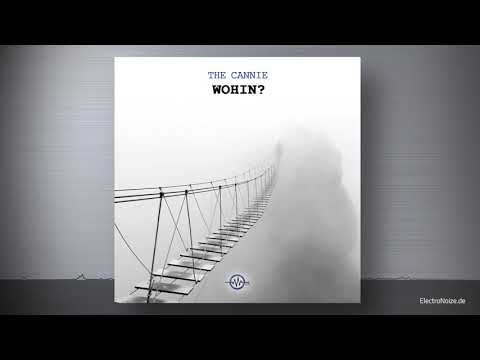 The Cannie - Wohin? (Hopeful Piano Dance)