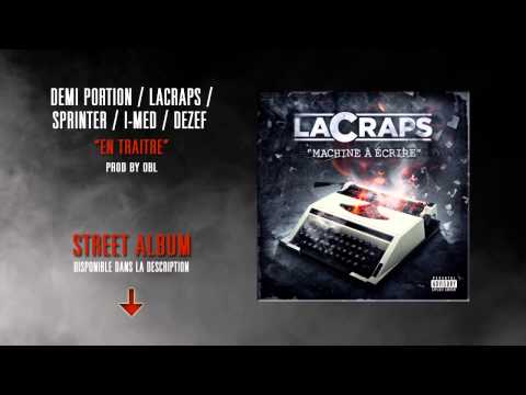 DEMI PORTION / LACRAPS / SPRINTER / I-MED / DEZEF - En traitre (prod by OBL)