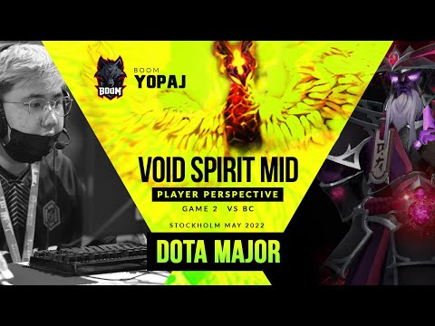 "BOOM VS BC" VOID SPIRIT YOPAJ MID PERSPECTIVE - GAME 2 | PRO GAMEPLAY DOTA MAJOR STOCKHOLM 2022