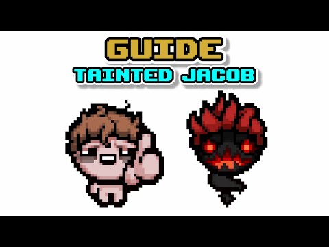 The Tainted Jacob Guide! - By Bambochutafreak