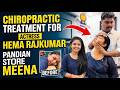 Chiropractic Treatment For Actress Hema Rajkumar Pandian Store Meena Dr Vijay Non Surgical