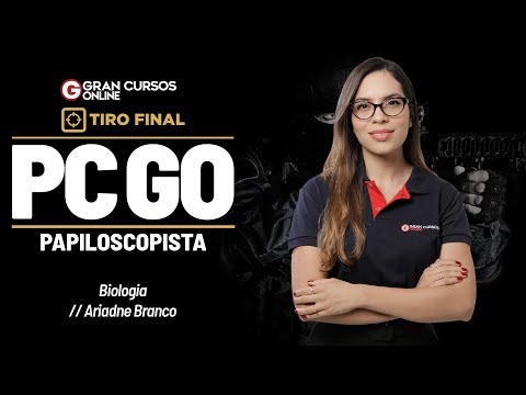 Concurso PC GO Papiloscopista - Tiro Final | Biologia com Ariadne Branco