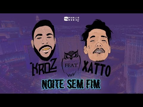 KroZ feat XaTTo - Noite Sem Fim