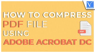 How to compress or shrink PDF using Adobe Acrobat DC pro